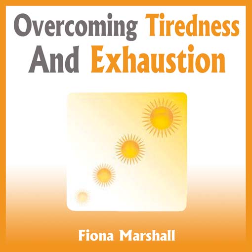 Cover image for Overcoming Tiredness and Exhaustion